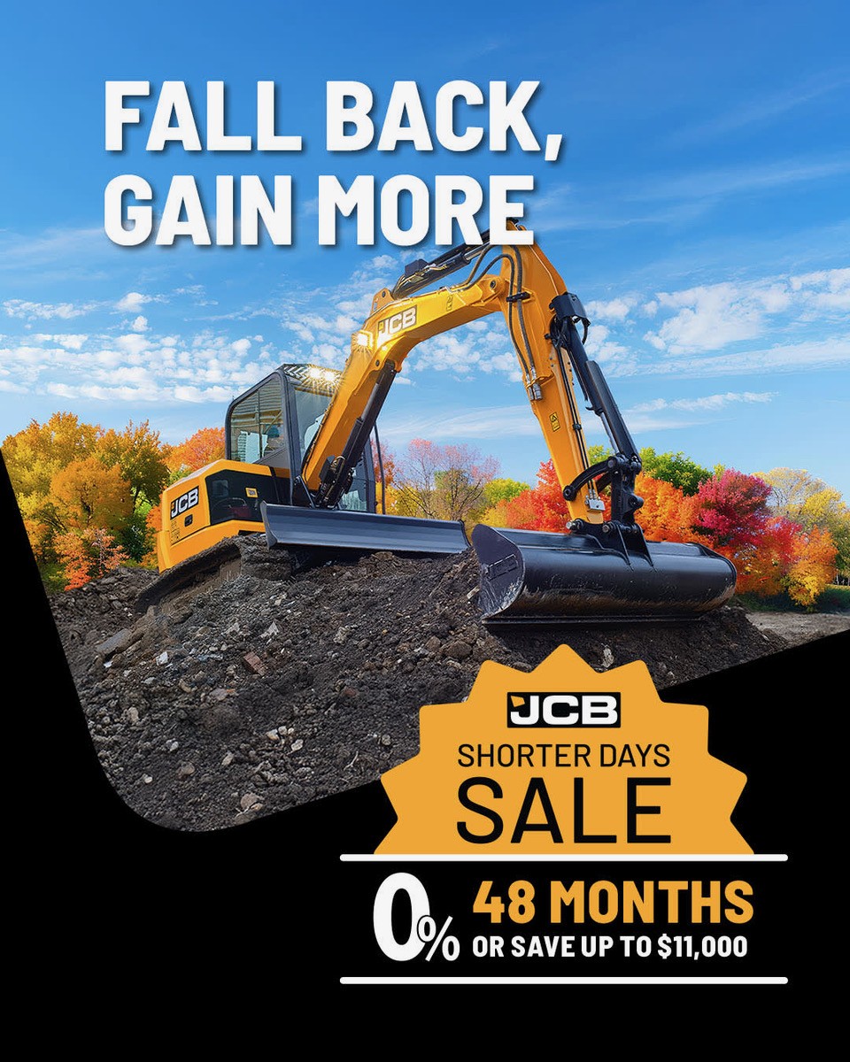 Fall Back, Gain More. JCB Shorter Days Sale. 0% 48 Months or save up to $11,000
